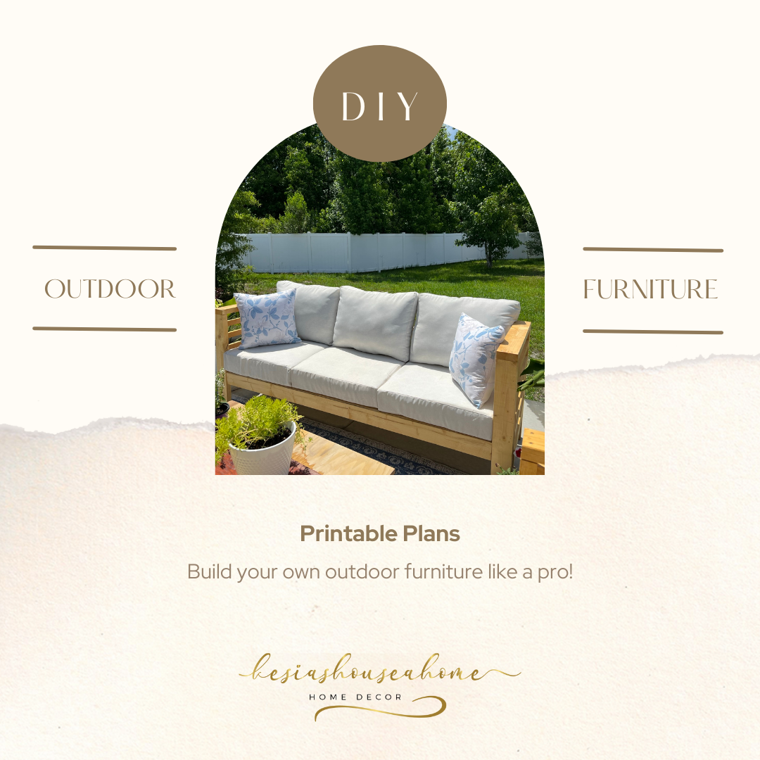 DIY Outdoor Furniture - Printable Plans – kesiashouseahome.com